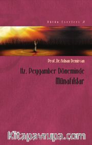 Hz. Peygamber Döneminde Münafıklar