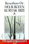 Delilikten Kurtar Bizi