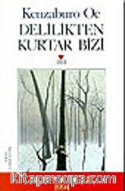 Delilikten Kurtar Bizi