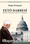 Fetö Darbesi & Kökleri Yükselişi Ezilmesi ve Sonuçları