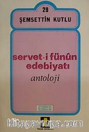 Servet-İ Fünûn Edebiyatı - Antoloji