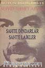 Sahte Dindarlar Sahte Laikler