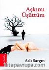 Aşkımı Üşüttüm