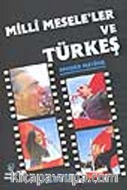 Milli Meseleler ve Türkeş