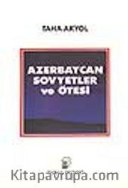 Azerbaycan Sovyetler ve Ötesi