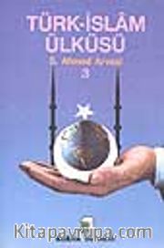 Türk-İslam Ülküsü 3. Cilt
