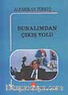 Bunalımdan Çıkış Yolu
