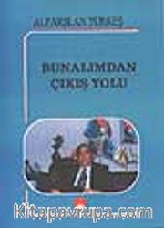 Bunalımdan Çıkış Yolu
