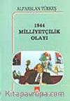 1944 Milliyetçilik Olayı