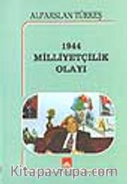 1944 Milliyetçilik Olayı