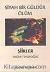 Siyah Bir Güldür Ölüm