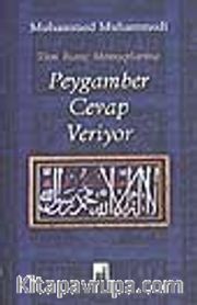 Peygamber Cevap Veriyor