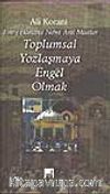 Toplumsal Yozlaşmaya Engel Olmak