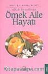 Allah Resulünün Örnek Aile Hayatı