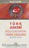 Türk Askerî Kültürünün Tarihî Gelişmesi  'Kutsal Ocak'