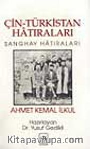 Çin Türkistan Hatıraları
