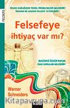 Felsefeye İhtiyaç Var mı?