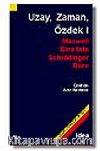 Uzay, Zaman, Özdek I (Maxwell,Einstein,Schrödinger,Born)