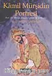 Kamil Mürşidin Portresi