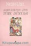 Adriyatik'ten Çin'e Türk Dünyası
