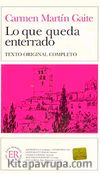 Lo Que Queda Enterrado (texto original completo) -İspanyolca Okuma Kitabı