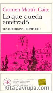 Lo Que Queda Enterrado (texto original completo) -İspanyolca Okuma Kitabı