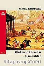 Ufukların Efendisi Osmanlılar
