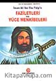 İmam Ali İbni Ebu Talip'in Faziletleri ve Yüce Menkibeleri