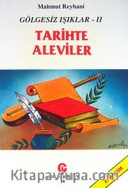 Gölgesiz Işıklar 2 (Tarihte Aleviler)