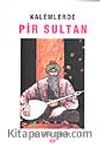 Kalemlerde Pir Sultan