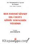 Kur'andaki Sünnet Ehli Beyt'e Gönül Verenlerin Yoludur