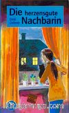 Die Herzensgute Nachbarin (Stufe-4) 1800 wörter -Almanca Okuma Kitabı