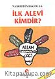 İlk Alevi Kimdir