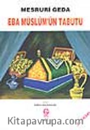 Eba Müslüm'ün Tabutu