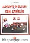 Alevilik'te Ön Bilgiler ve Cem, Zakirlik