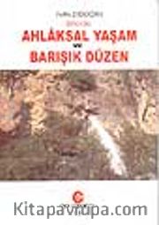 Ahlaksal Yaşam ve Barışık Düzen