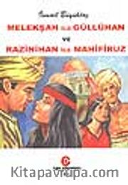 Melekşah ile Güllühan ve Razinihan ile Mahifiruz