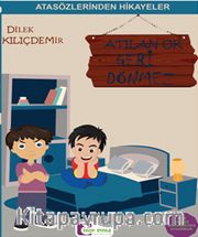 Atılan Ok Geri Dönmez / Atasözlerinden Hikayeler
