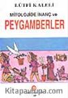 Mitolojide İnanç ve Peygamberler