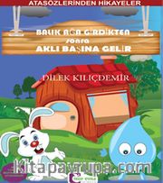 Balık Ağa Girdikten Sonra Aklı Başına Gelir / Atasözlerinden Hikayeler 