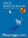 Gece, Kedi Ve Balık / Öyküsünü Sen Yaz 4