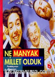 Ne Manyak Millet Olduk