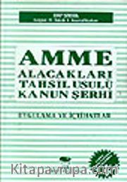 Amme Alacakları Tahsili Usulü Hak. Kanun Şerhi
