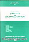 Şirketler ve Özel Statülü Kuruluşlar