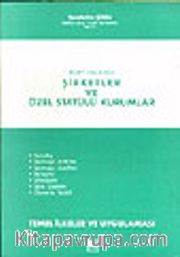 Şirketler ve Özel Statülü Kuruluşlar