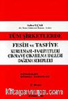Tüm Şirketlerde Fesih ve Tasfiye