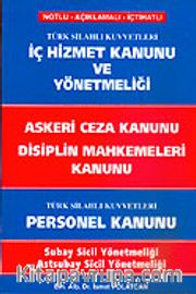 İç Hizmet Kanunu ve Yönetmeliği / Notlu-Açıklamalı-İçtihatlı