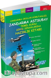 Jandarma Astsubay Temel Kursu Giriş Sınavlarına Hazırlık Kitabı