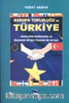 Avrupa Topluluğu ve Türkiye/ Uluslarüstü Andlaşmalar ve Ekonomik Birliğin Ötesinde Bir Avrupa