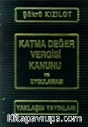 Katma Değer Vergisi Kanunu ve Uygulaması (2 Cilt)